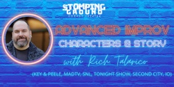 Banner image for Advanced Improv- Characters & Story with Rich Talarico