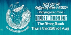 Banner image for Benji and the Saltwater Sound System Trio at The River Rock
