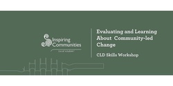 Banner image for Evaluating and Learning About Community-led Change