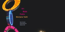 Banner image for Book Launch: Art Made Public - Marijana Tadić
