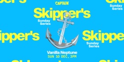 Banner image for Skipper's Sunday Series ▬ Vanilla Neptune