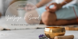  her_TRYBE Women's Circle Autumn Yin and Sound Experience 