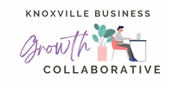 Banner image for Knoxville Business Growth Collaborative