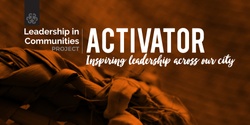 Banner image for LinC 2021 Activator: Leadership and Wellness