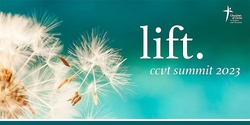 Banner image for CCVT 2023 Summit 'Lift'