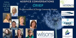Banner image for Hospice Conversations - Grief (Extended viewing until the 5th of July 2021)