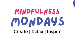 Banner image for Mindfulness Mondays