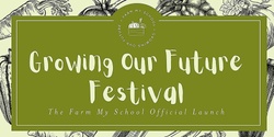 Growing Our Future Festival