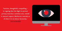 Banner image for Net Privacy: How we can be free in an age of surveillance        Robbie Buck interviews Sacha Molitorisz
