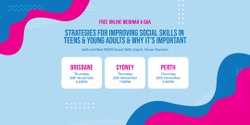 Banner image for Strategies for Improving Social Skills in Teens & Young Adults
