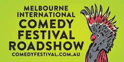 Banner image for Melbourne International Comedy Festival Roadshow | Ballarat
