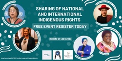 Banner image for Sharing of National and International Indigenous Rights 