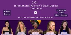 Banner image for 2023 International Woman's Empowering Luncheon 