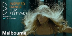 Banner image for Inspired Dance Film Festival 2021 Tour - Melbourne