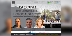 Banner image for J'Accuse! The Lithuanian Holocaust Story 🕯🕯🕯