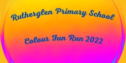 Banner image for Rutherglen Primary School Colour Run 2022
