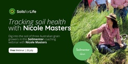 Banner image for Tracking Soil Health with Nicole Masters