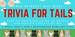 Trivia for Tails: A Quiz Night for The Animal Protection Society of WA 