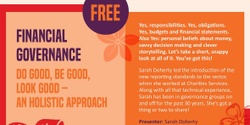 Banner image for FREE ON ZOOM: FINANCIAL GOVERNANCE - Do good, Be good, Look Good - An holistic approach