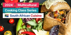 Banner image for 2024 GLOW Multicultural Cooking Class - South African Cuisine