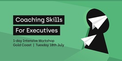 Banner image for Coaching Skills for Executives Workshop