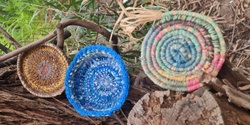 Banner image for Basketmaking using Sustainable Materials Session 1 & 2