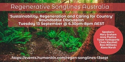 Banner image for Regenerative Songlines Australia - 'Sustainability, Regeneration and Caring for Country' - Roundtable Discussion