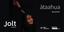 Banner image for Jolt Biennale ātaahua evening performances
