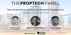 Banner image for Stone & Chalk Presents: Proptech Panel - New proptechs in Commercial Property Management