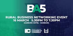 Banner image for Business After 5 - Rural Business Networking @ Marburg