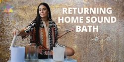 Banner image for IN PERSON | Returning Home - Sound Bath