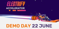 Banner image for Electrify Accelerator 2023 Demo Day