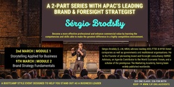 Banner image for 2-part bootcamp series with APAC’s leading brand & foresight strategist | Sergio Brodsky