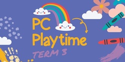 Banner image for PC Playtime 2023 | Term Three