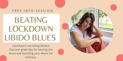 Banner image for Beating Lockdown Libido Blues FREE Info Session
