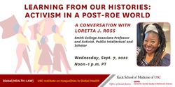 Banner image for Learning from Our Histories: Activism in a post-Roe World