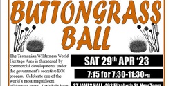 Buttongrass Ball - World Heritage for All, not Private Developers
