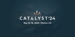 Banner image for Catalyst 2024: Denver