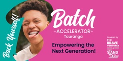 Banner image for Batch Tauranga Youth Accelerator Programme Launch