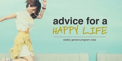 Banner image for Terrigal - Advice for a Happy Life - 7pm