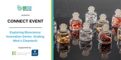 Exploring Bioscience Innovation Series: Scaling Mint’s Cleantech