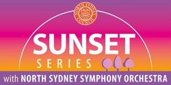 Banner image for Sunset Series with North Sydney Symphony Orchestra