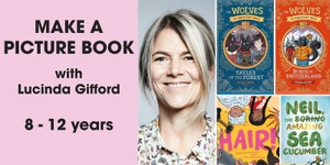 1.3 Make a picture book with Lucinda Gifford 1.15-2.15pm (8-12y)