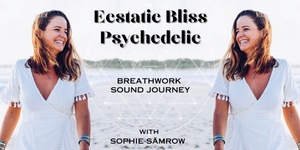 ECSTATIC BLISS PSYCHEDELIC BREATHWORK SOUND JOURNEY