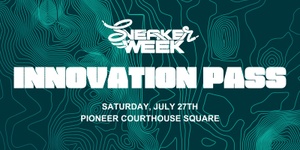 Innovation Pass (Saturday 7/27)