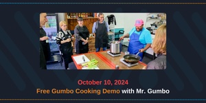 Day 2 - FREE Gumbo Cooking Demo RSVP