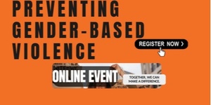 Online Event - Preventing Gender Based Violence