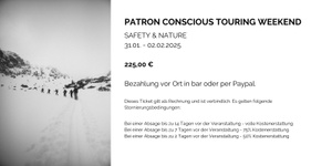 Patron Conscious Touring Weekend - Safety & Nature (Freitag - Sonntag) = 225,00 €