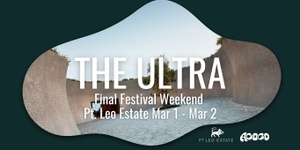 THE ULTRA - Pt. Leo Weekend