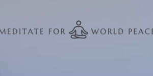 Meditate for world peace